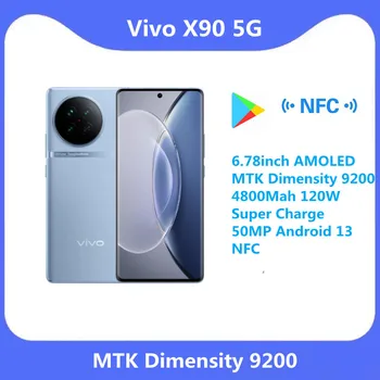 Официален Оригинален Нов Мобилен телефон VIVO X90 5G 6,78 инча AMOLED MTK Dimensity 9200 4800 mah 120 W Super Charge 50MP Android 13 NFC